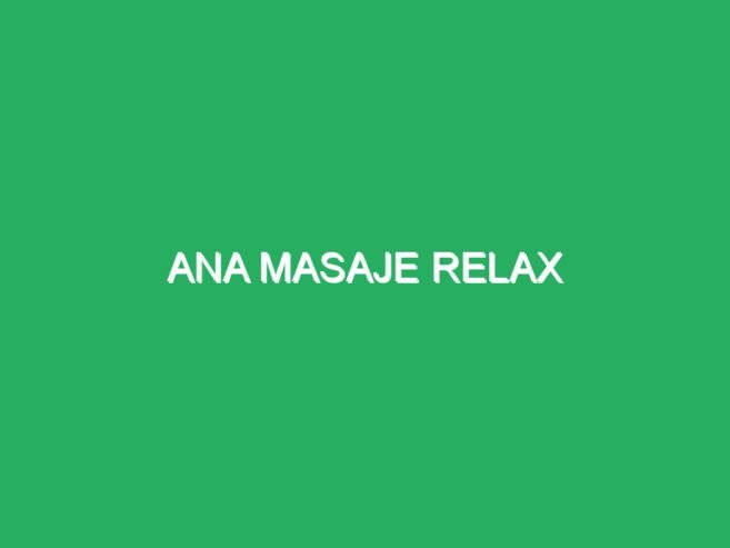 ana masaje Relax