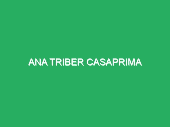Ana Triber Casaprima
