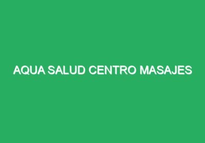 Aqua Salud Centro Masajes