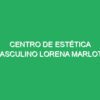 Centro de Estética Masculino Lorena Marlote