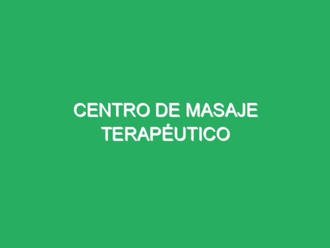Centro de masaje terapéutico