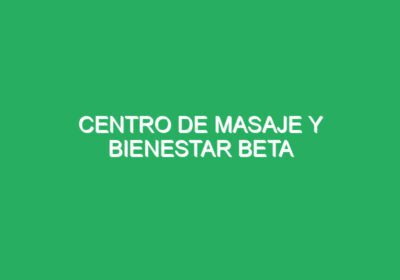 Centro de masaje y bienestar Beta