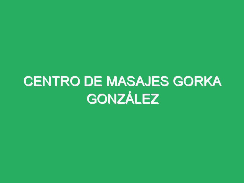 Centro De Masajes Gorka González