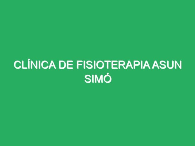 Clínica De Fisioterapia Asun Simó