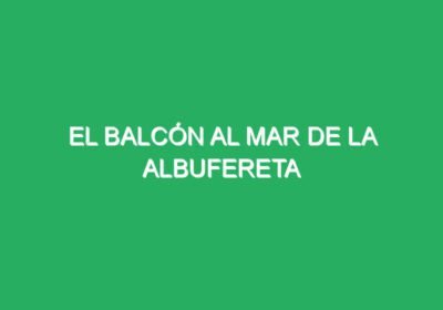 El Balcón al Mar de la Albufereta