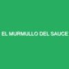 El Murmullo del Sauce
