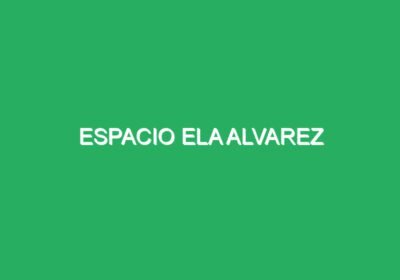 Espacio Ela Alvarez