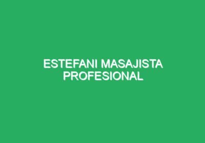 Estefani Masajista Profesional
