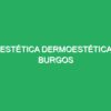 ESTÉTICA DERMOESTÉTICA Burgos