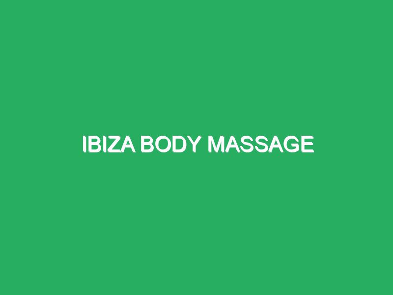 Ibiza Body Massage