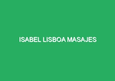 Isabel Lisboa Masajes