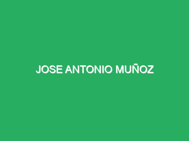 Jose Antonio Muñoz