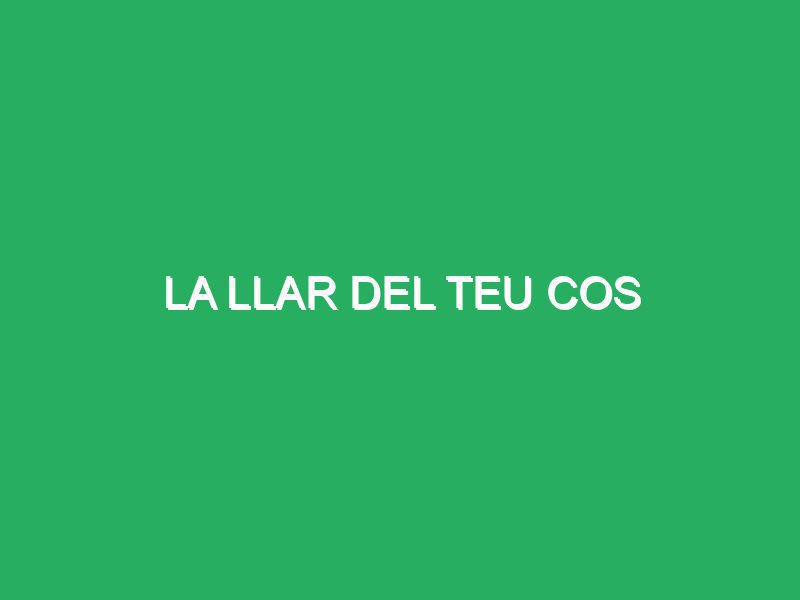 La Llar del Teu Cos