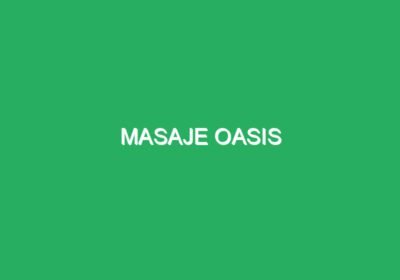 Masaje Oasis