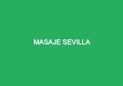 Masaje Sevilla