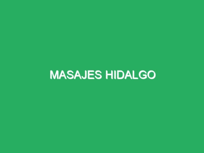 Masajes Hidalgo