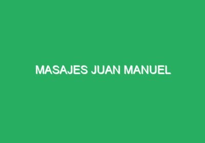 Masajes Juan Manuel