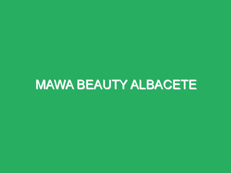 mawa beauty albacete 38266 Masajes Asuncion