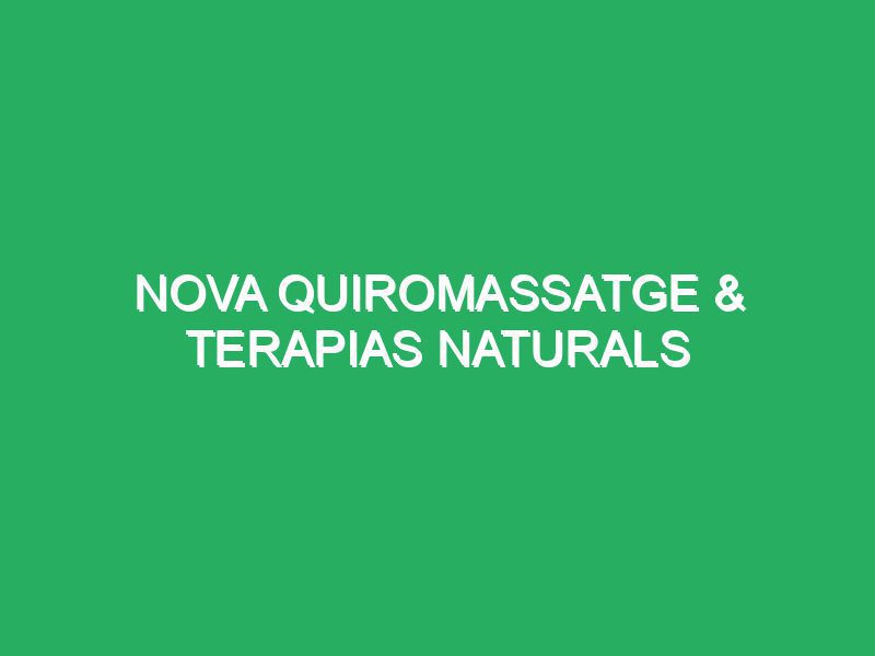 Nova Quiromassatge & terapias naturals
