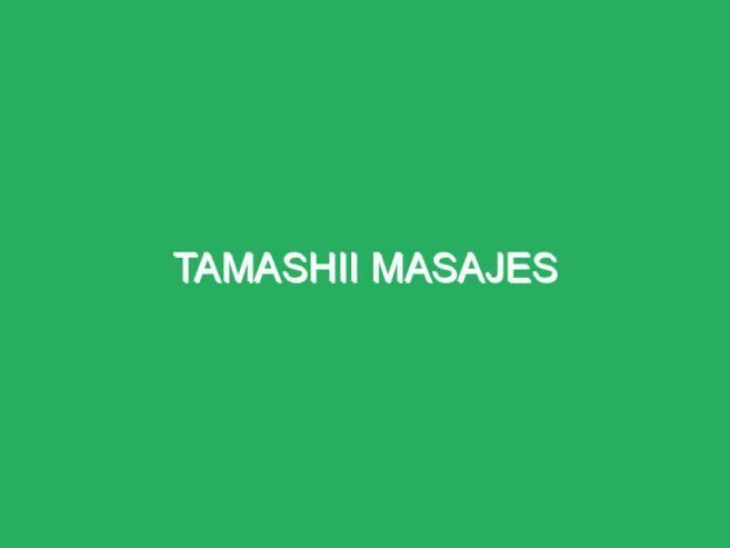 Tamashii Masajes