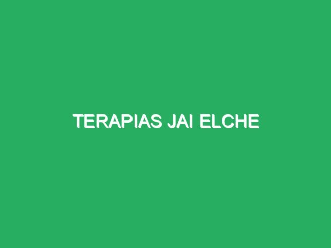 Terapias JAI Elche