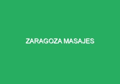 Zaragoza Masajes