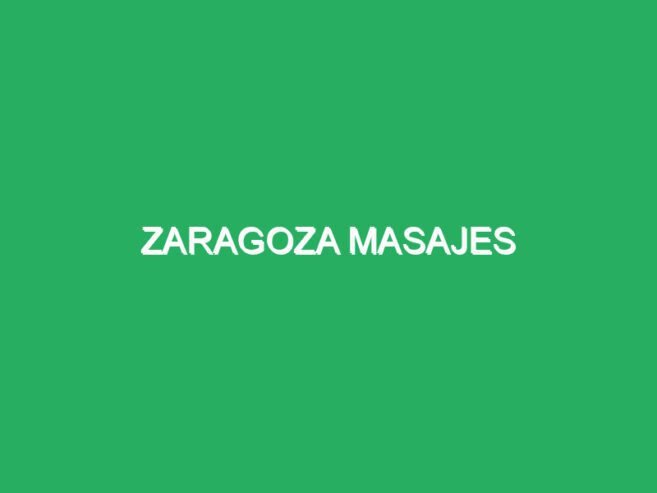 Zaragoza Masajes