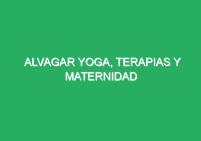 AlvaGar Yoga, Terapias y Maternidad