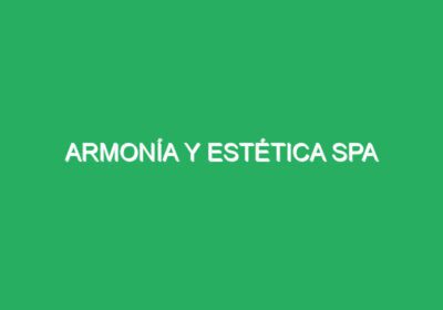 Armonía Y Estética SPA