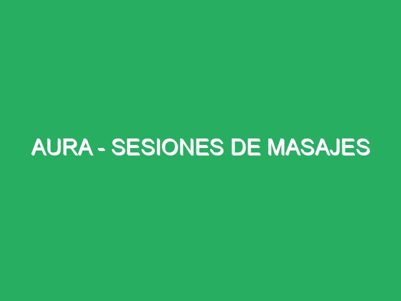aura sesiones de masajes 53508 masajes con ventosas