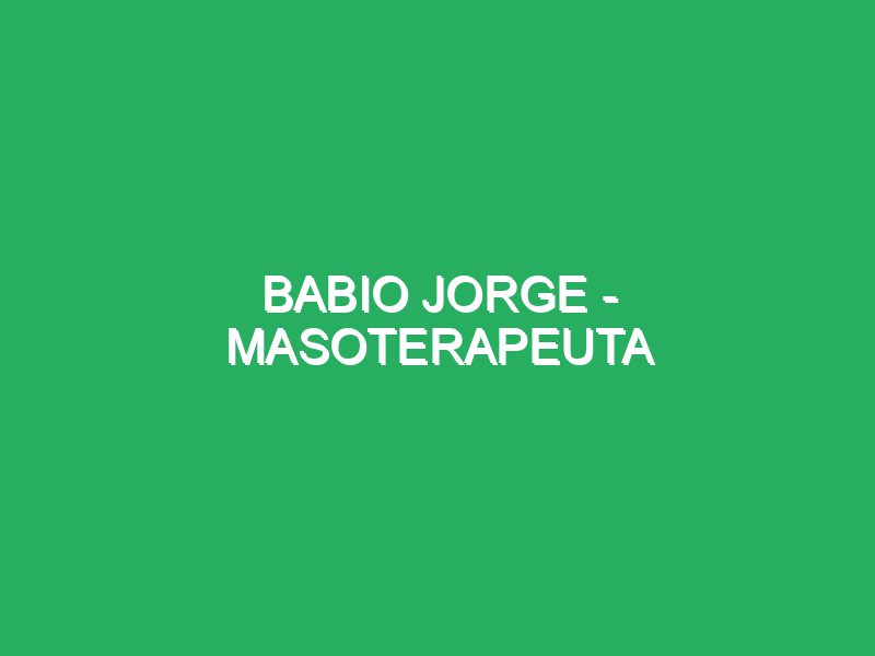 Babio Jorge – Masoterapeuta