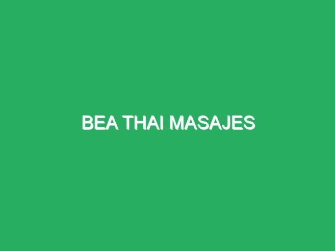 Bea Thai Masajes