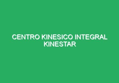 Centro Kinesico Integral Kinestar