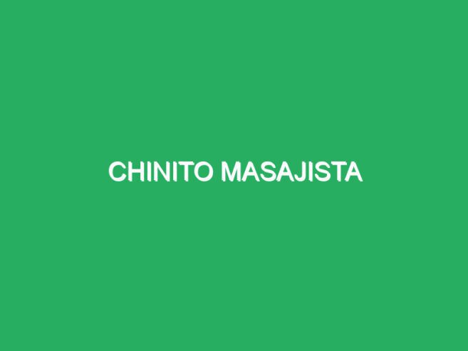 Chinito Masajista