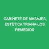 GABINETE DE RELAJANTES ESPECIALES, ESTÉTICA TRIANA-LOS REMEDIOS