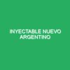 INYECTABLE NUEVO ARGENTINO