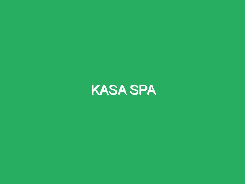 KASA Spa