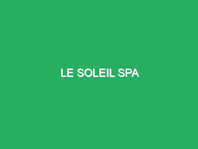 Le Soleil Spa