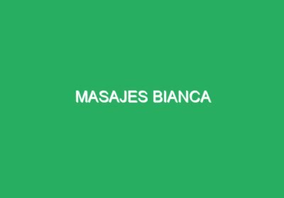 masajes bianca