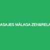 Masajes Málaga Zen&relajantes especiales