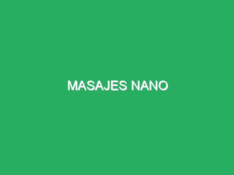 masajes nano 60789 masajes para mejorar postura