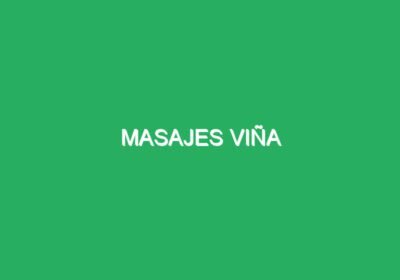 Masajes viña