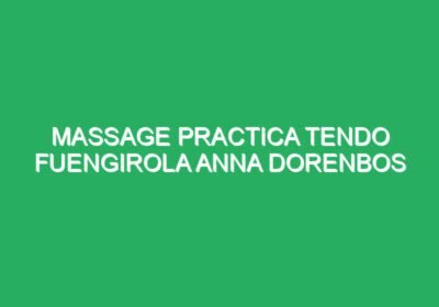 Massage Practica Tendo Fuengirola AnnA Dorenbos