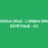 Mónica Cruz - L'urban Spa & Estétique - CC Caribe Plaza