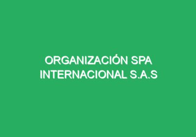 Organización Spa Internacional S.a.s