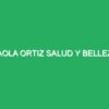 Paola Ortiz Salud y Belleza