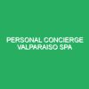 Personal Concierge Valparaiso Spa