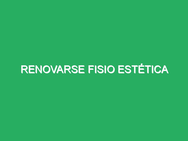Renovarse Fisio Místicos