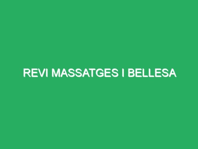 REVI Místicos i Bellesa