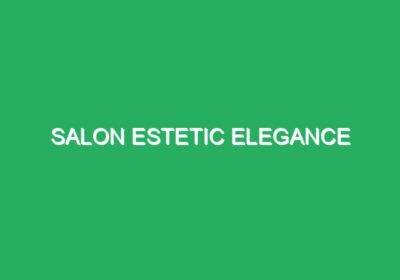 Salon estetic ELEGANCE